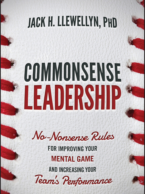 Title details for Commonsense Leadership by Jack H. Llewellyn - Available
